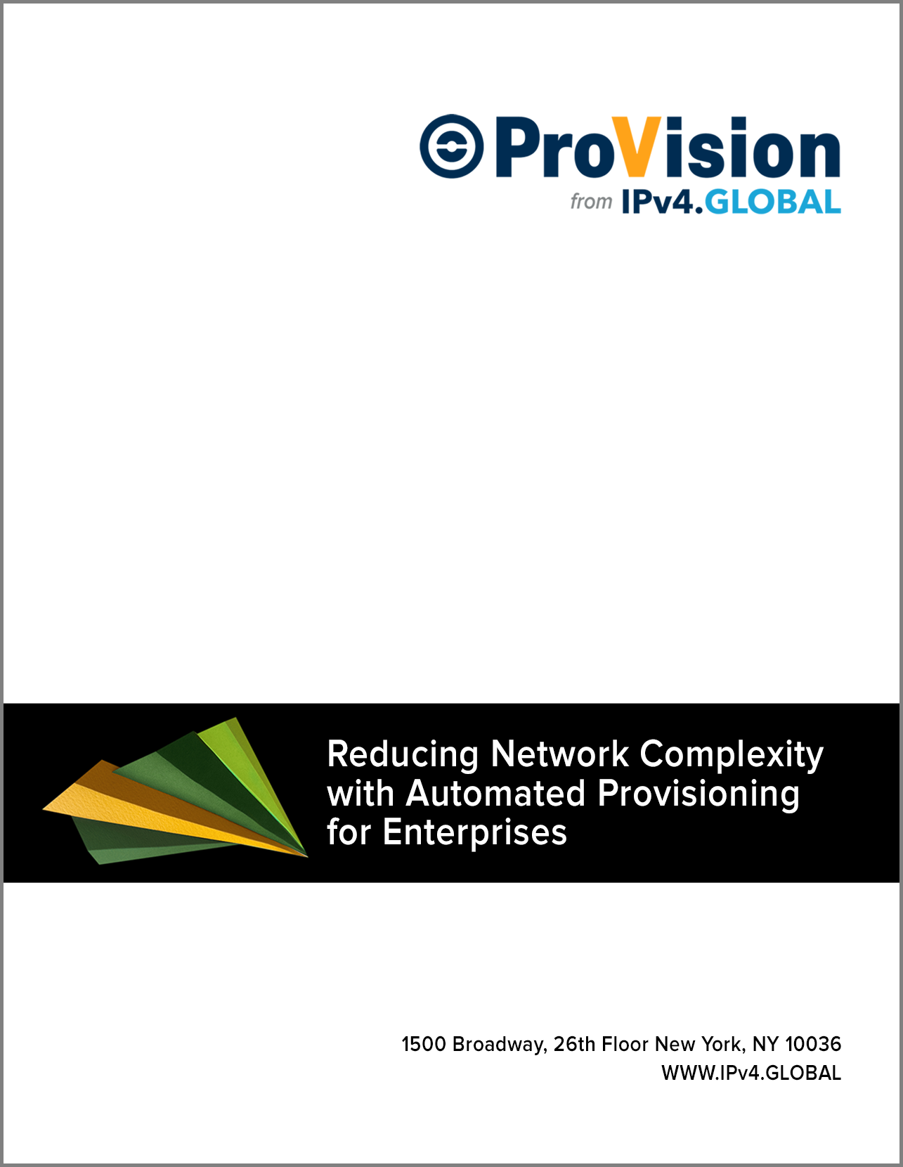 Reducing Network Complexity with Automated Provisioning for Enterprises